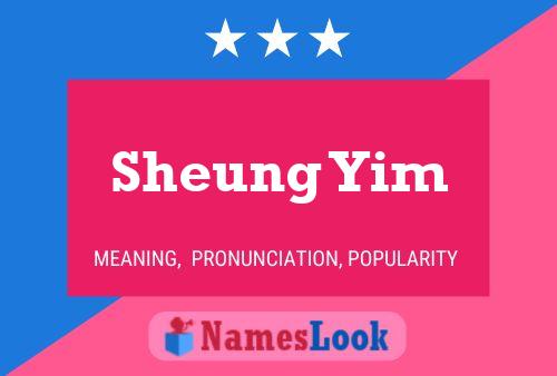 Sheung Yim Name Poster