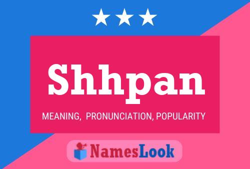 Shhpan Name Poster