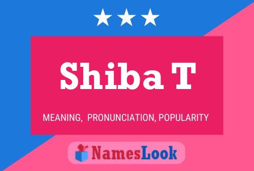 Shiba T Name Poster