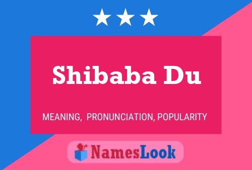 Shibaba Du Name Poster