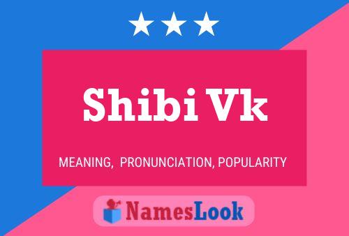 Shibi Vk Name Poster