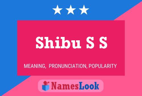 Shibu S S Name Poster