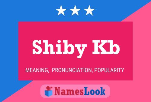 Shiby Kb Name Poster