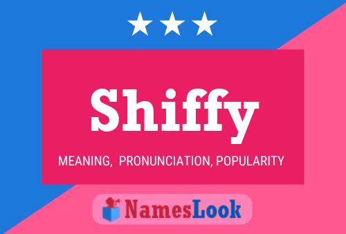 Shiffy Name Poster