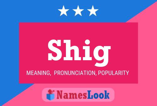 Shig Name Poster