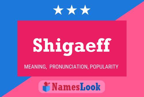 Shigaeff Name Poster