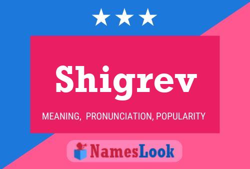 Shigrev Name Poster