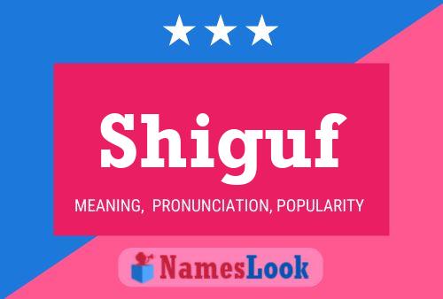 Shiguf Name Poster