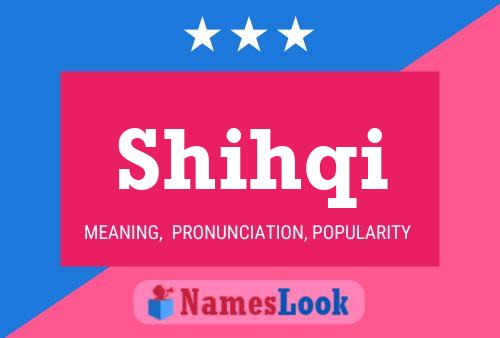 Shihqi Name Poster