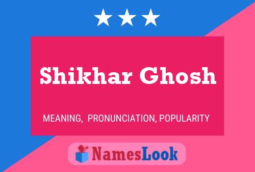 Shikhar Ghosh Name Poster