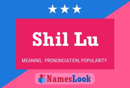 Shil Lu Name Poster