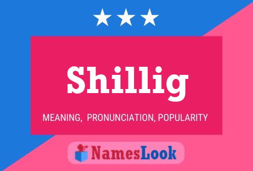 Shillig Name Poster