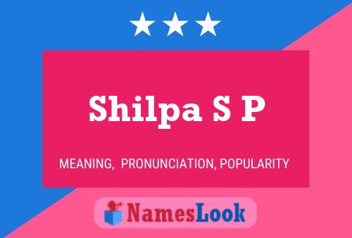 Shilpa S P Name Poster