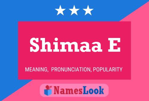 Shimaa E Name Poster