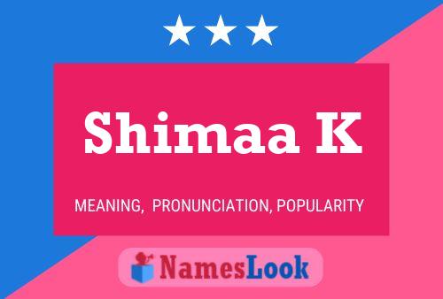 Shimaa K Name Poster