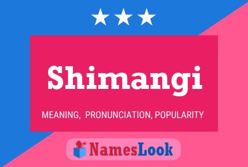 Shimangi Name Poster