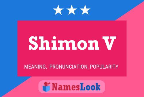 Shimon V Name Poster