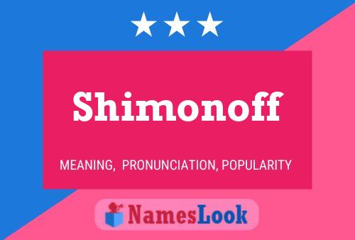 Shimonoff Name Poster