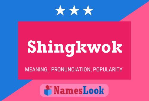 Shingkwok Name Poster