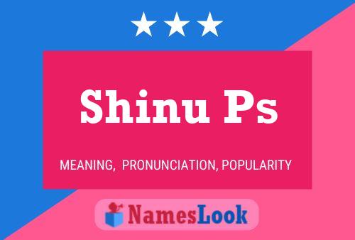 Shinu Ps Name Poster