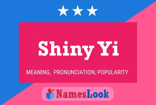 Shiny Yi Name Poster