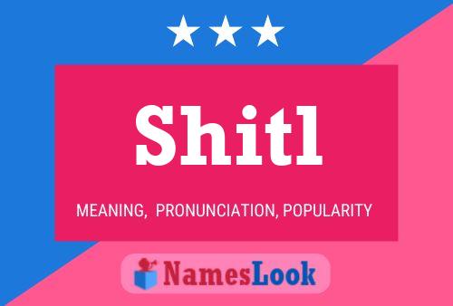 Shitl Name Poster