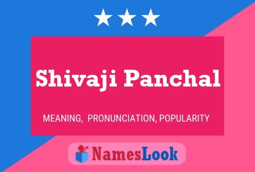 Shivaji Panchal Name Poster