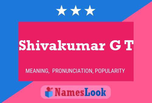 Shivakumar G T Name Poster