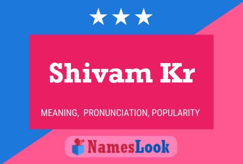 Shivam Kr Name Poster