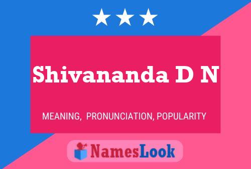 Shivananda D N Name Poster