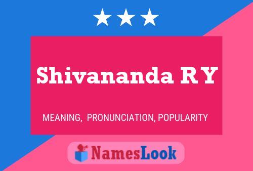 Shivananda R Y Name Poster