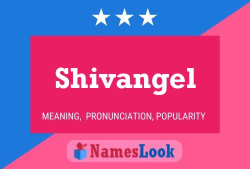 Shivangel Name Poster