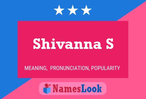 Shivanna S Name Poster