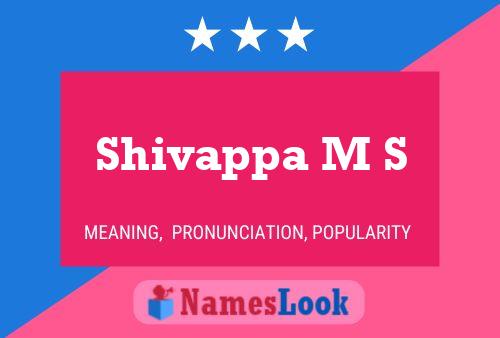 Shivappa M S Name Poster