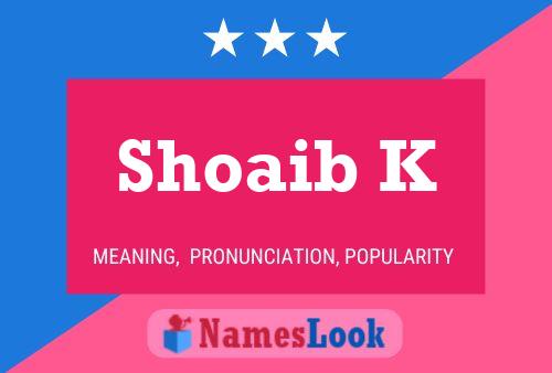 Shoaib K Name Poster