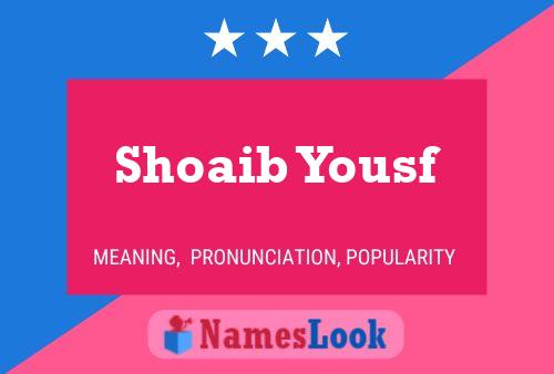 Shoaib Yousf Name Poster