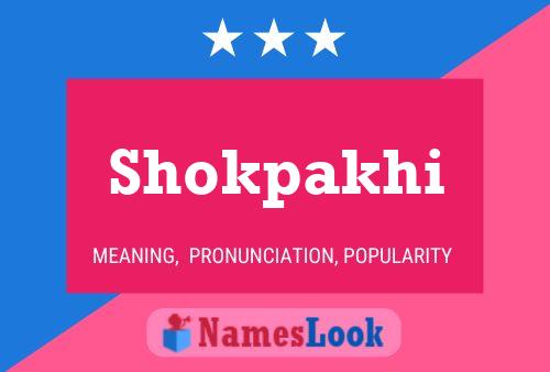 Shokpakhi Name Poster