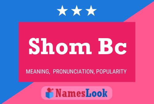 Shom Bc Name Poster