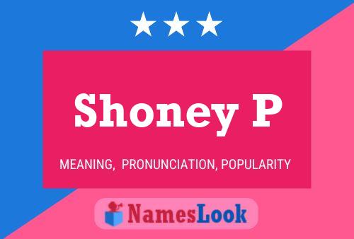 Shoney P Name Poster