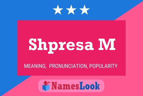 Shpresa M Name Poster