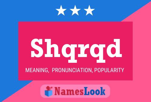 Shqrqd Name Poster