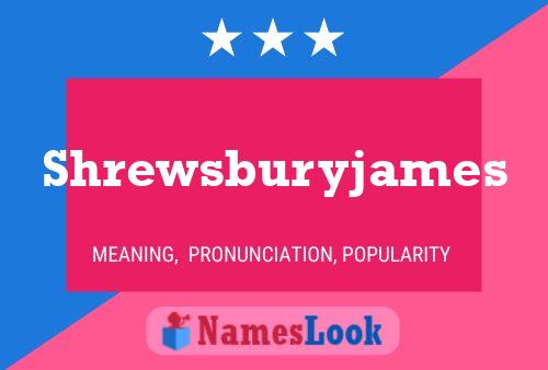 Shrewsburyjames Name Poster