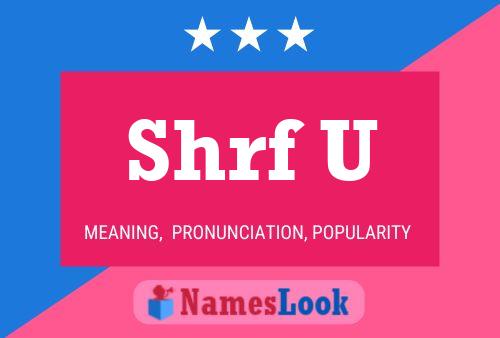 Shrf U Name Poster