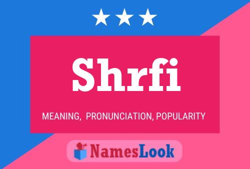 Shrfi Name Poster