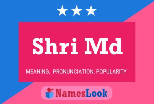 Shri Md Name Poster