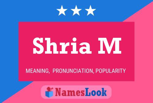 Shria M Name Poster