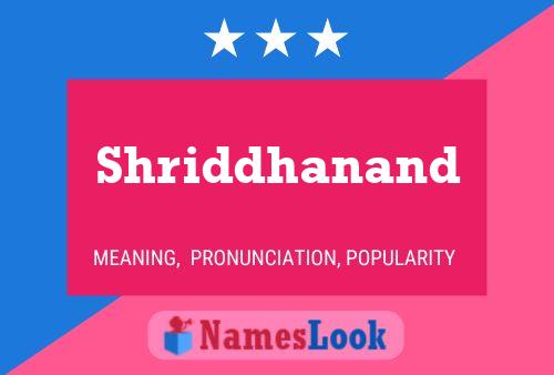 Shriddhanand Name Poster