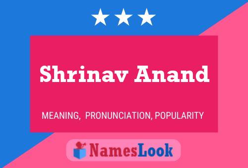 Shrinav Anand Name Poster