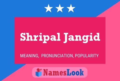 Shripal Jangid Name Poster