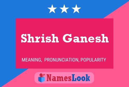 Shrish Ganesh Name Poster